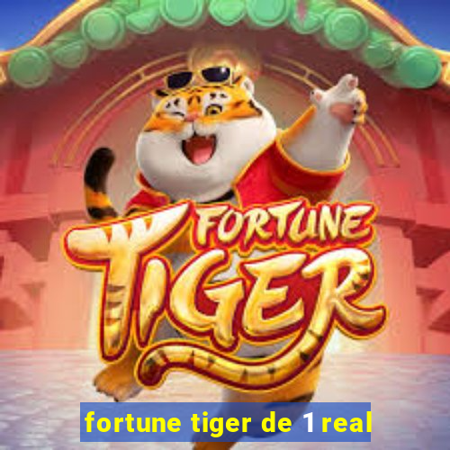 fortune tiger de 1 real